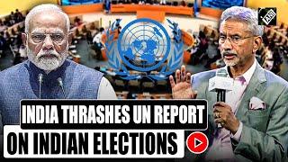 India rejects UN report on Indian elections, terms it “unwarranted and misleading”