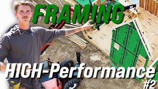 A Framer's Guide to HIGH-Performance Homes pt 2 || Wall FRAMING