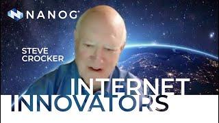 Internet Innovators - Steve Crocker