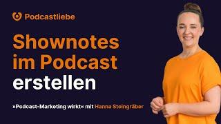 Shownotes im Podcast richtig aufbauen | 80