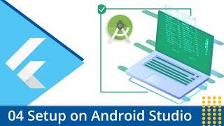 Flutter Tutorial - 04 Setup Android Studio for Flutter Development