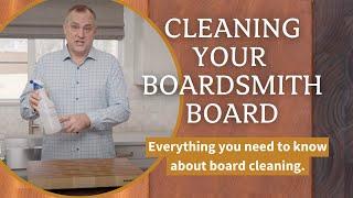 Cleaning Your Boardsmith Board