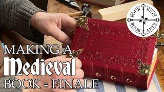 Making A Medieval Book By Hand - Part 5 - FINALE - Leather Tooling - Brass Hardware - Final Assembly