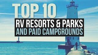 Top 10 RV Parks, Resorts & Campgrounds - a Drivin' & Vibin' Travel Vlog