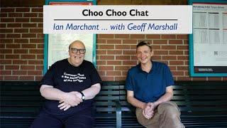 Geoff Marshall with Ian Marchant - Interview Chat (No.8)