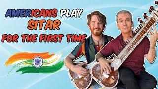 Americans Play SITAR for the first time!