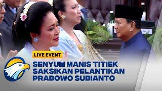 LIVE EVENT - Titiek Soeharto Saksikan Pelantikan Prabowo Subianto Jadi Presiden ke-8 RI