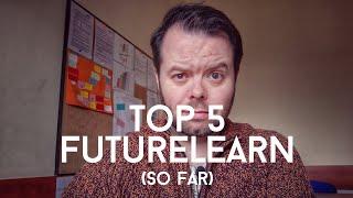 Top Five FutureLearn Courses (So Far...)