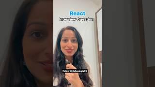 Interview Question @NishaSingla #react #reactjs #interview