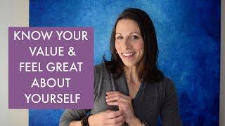 Know Your Value & Feel Great About Yourself | Tapping with Renee