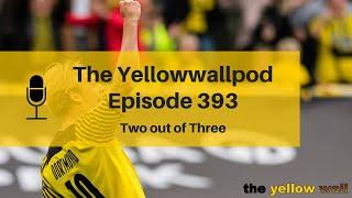 Yellowwallpod Episode 393: Two out of Three