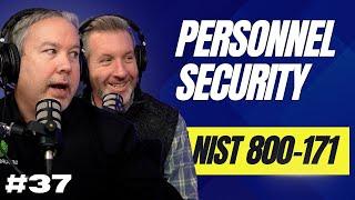 Personnel Security | Guide To NIST 800-171 C.S. Cyber EP. 37