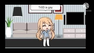 Tr0D IS GAY!!!