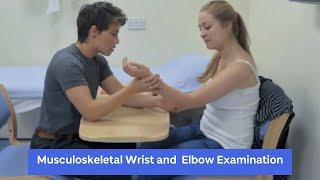 Musculoskeletal Wrist and Elbow Examination