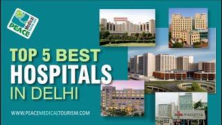 Top 5 Best Hospital in Delhi - Best Hospital in India