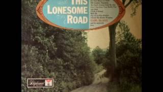 This Lonesome Road [1959] - Carl Glass And His Mountain Boys