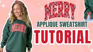 How to embroider the Viral Merry Side Bow Sweatshirt: How to applique a  sweatshirt step by step DIY