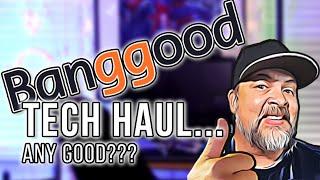 What's In My Banggood Tech Haul?? 