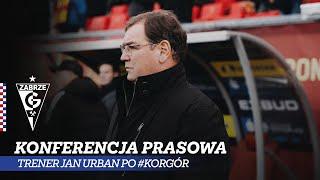 Konferencja prasowa Jana Urbana po meczu Korona Kielce - Górnik Zabrze