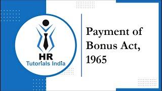 Payment of Bonus Act | Statutory Compliance | HR Tutorials India | Payment of Bonus Act 1965 | Bonus