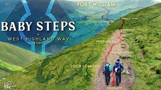 West Highland Way Full Documentary: BABY STEPS