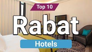 Top 10 Hotels to Visit in Rabat | Morocco - English