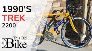 Trek 2200: The Secret Vintage Road Bike?