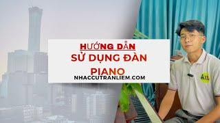 Hướng Dẫn Sử Dụng Đàn Piano Kawai CA-71 Cơ Bản | Nhạc Cụ Trần Liêm |