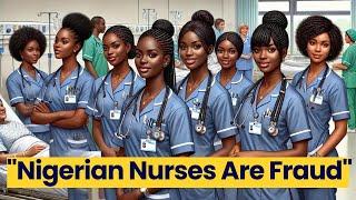 Nigerian Nurses Accused Of Fraud By Nursing & Midwifery Council UK| What Ia NMCN Doing About This?