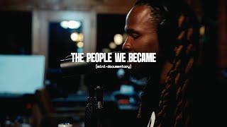 nobigdyl. - the people we became [documentary]