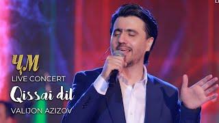 Valijon Azizov - Qissai dil Live Concert 2024