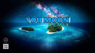 You Moon ft  BiiG x RuDeBoiY [Remix] DJ Red