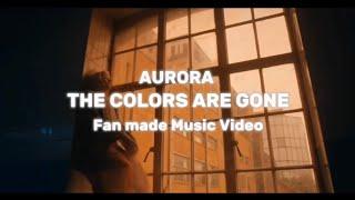 The colors are gone - AURORA (unreleased) ️ Fan Made Music Video 