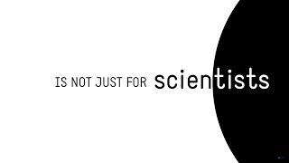 Science: not just for scientists