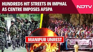 Manipur Violence | Hundreds Hit Streets In Imphal As Centre Imposes AFSPA To Reinstate Peace