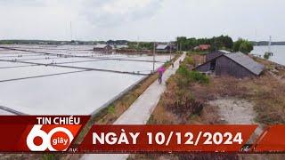 60 Giây Chiều - Ngày 10/12/2024 | HTV Tin tức