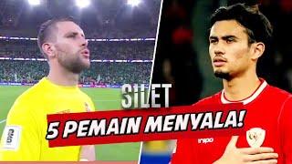 TIMNAS MAKIN SIAP! Inilah 5 Pemain Yang Permainannya Begitu MENYALA!!! | SILET