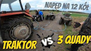 PRZECIĄGANIE LINY - Traktor VS 3 quady z napędem 4x4 - Quady razem mają 115 koni i napęd na 12 kół