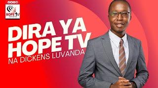 Dira ya Hope TV na Dickens Luvanda || 9th Jan 2025