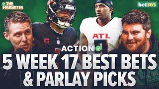 5 NFL Week 17 BEST BETS & NFL PARLAY Picks from Simon Hunter & Chad Millman | The Favorites Podcast