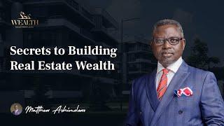 Secrets to Building Real Estate Wealth