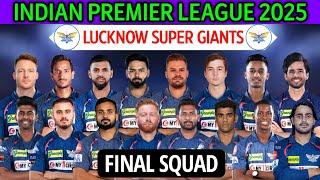 IPL 2025 Lucknow Super Giants New Squad | Lucknow Team Squad 2025 | LSG 2025 Squad | LSG Team 2025