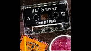 DJ Screw - Leanin' on a Switch (1996) [Archive Link Below] Lossless