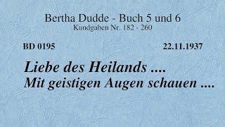 BD 0195 - LIEBE des HEILANDS .... MIT GEISTIGEN AUGEN SCHAUEN ....