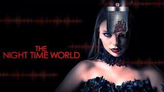 The Night Time World | Official Trailer | Horror Brains