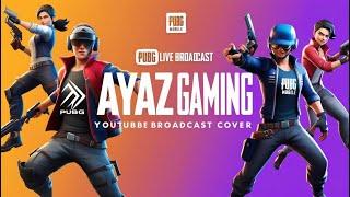 AYAZ Gaming OYUN CANLI YAYINI | PUBG Mobile  #pubgmobile #pubg #pubgm