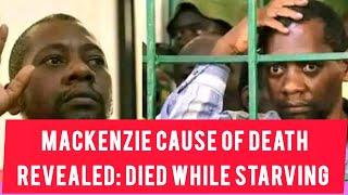 PAUL MACKENZIE CAUSE OF DEATH REVEALED || SHAKAHOLA PASTOR DIED WHILE STARVING IN PRISON