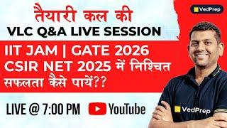 Ved Sir Learning Course Q&A Live Session |IIT JAM | GATE 2026 | CSIR NET 2025| VedPrep Chem Academy