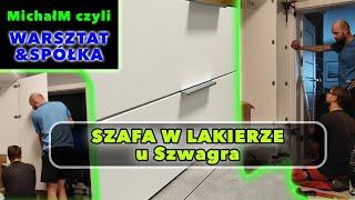 Jak zmontować coś ze szwagrem | Montaż szafy w wiatrołapie | Szafa w lakierze | REALIZACJA