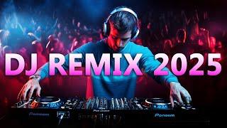 DJ REMIX 2025 - Mashups & Remixes of Popular Songs 2025 | DJ Remix Song Club Music Disco DJ Mix 2025